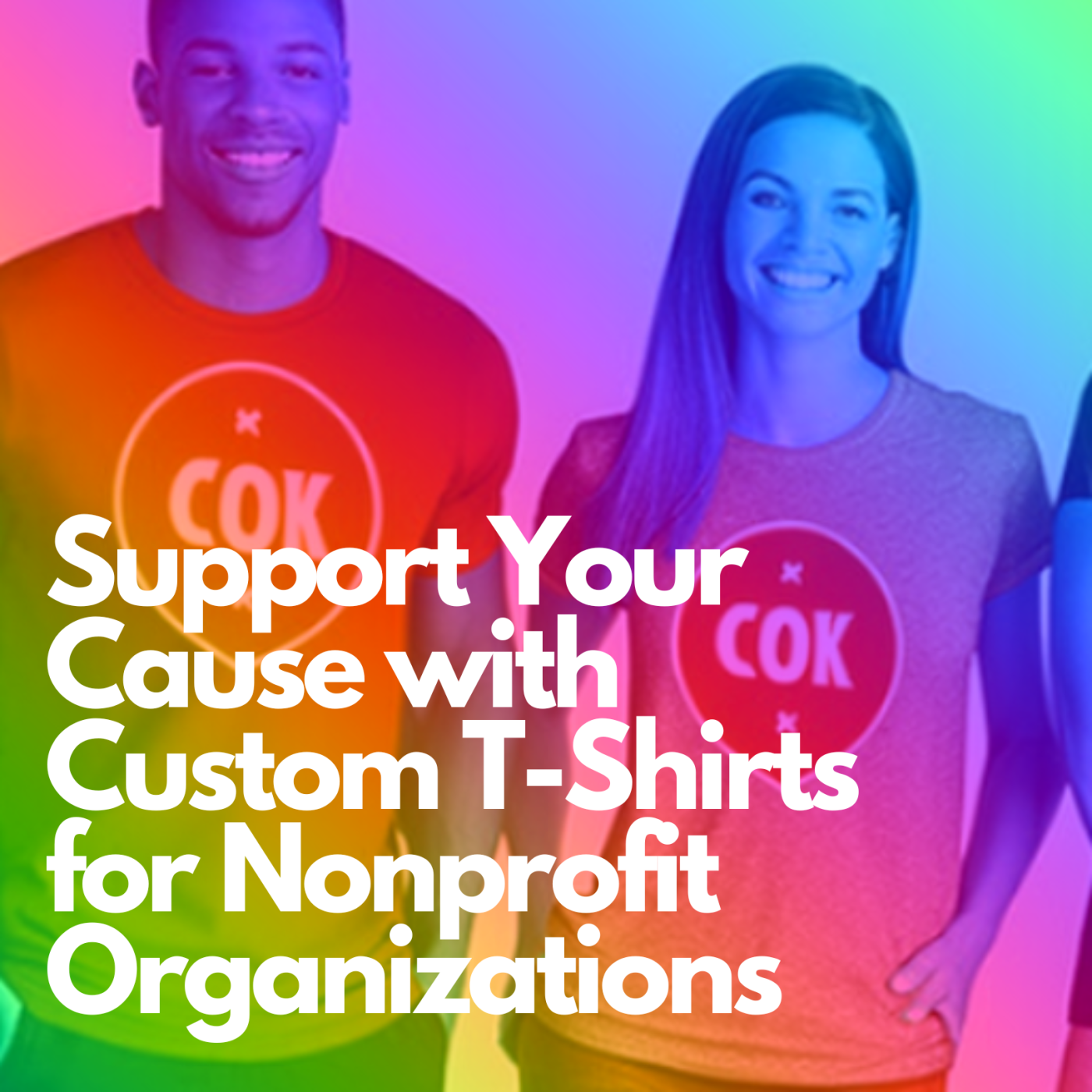 Support Your Cause with Custom T-Shirts for Nonprofit Organizations