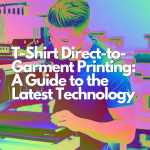 T-Shirt Direct-to-Garment Printing: A Guide to the Latest Technology